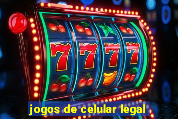 jogos de celular legal